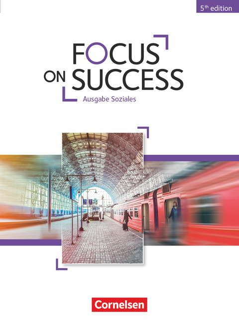 Focus on Success - 5th Edition - Soziales - B1/B2 - John Michael Macfarlane, Isobel E. Williams, Michael Benford, Ingrid Preedy, John Stevens