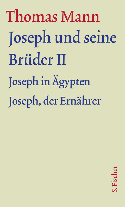 Joseph und seine Brüder II - Thomas Mann