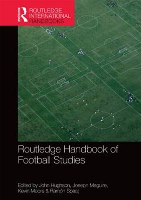 Routledge Handbook of Football Studies - 