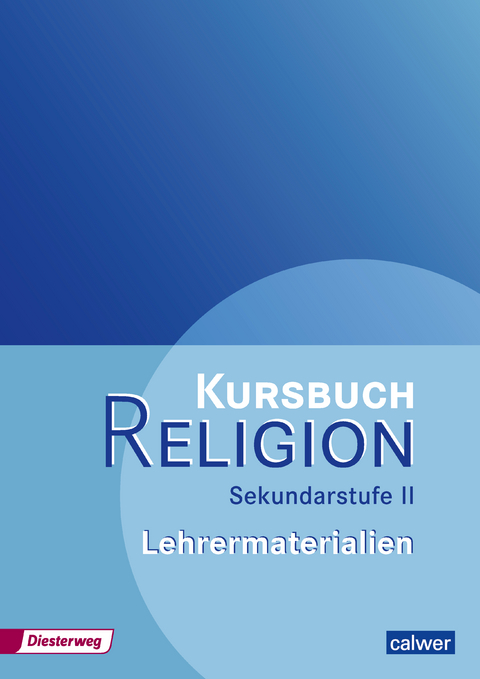 Kursbuch Religion Sekundarstufe II - 