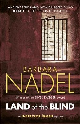 Land of the Blind (Inspector Ikmen Mystery 17) - Barbara Nadel