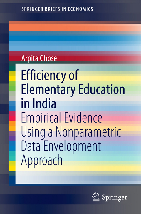 Efficiency of Elementary Education in India - Arpita Ghose