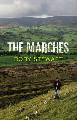Marches -  Rory Stewart