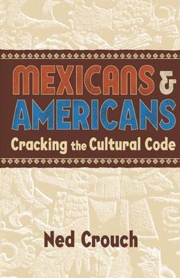 Mexicans & Americans -  Ned Crouch