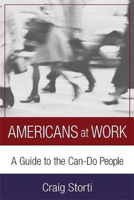 Americans At Work -  Craig Storti
