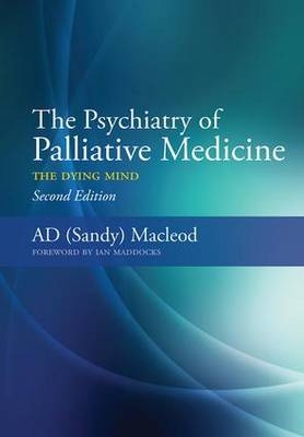 Psychiatry of Palliative Medicine -  Sandy MacLeod