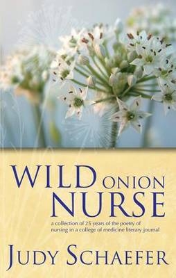 Wild Onion Nurse -  Judy Schaefer