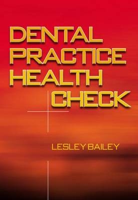 Dental Practice Health Check -  Lesley Bailey,  Suzanne Mitchell