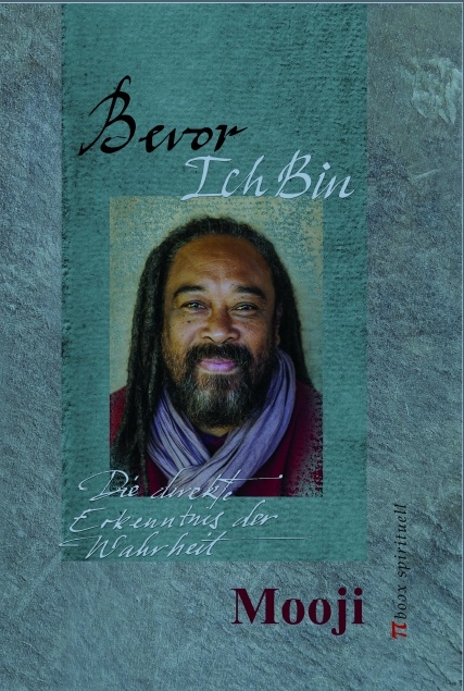 Bevor Ich Bin -  Mooji