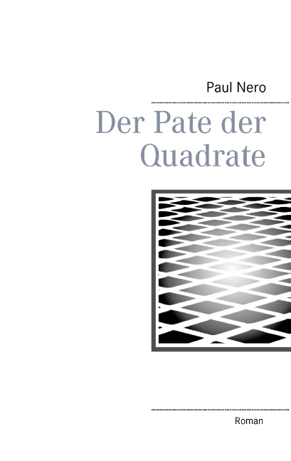 Der Pate der Quadrate - Paul Nero