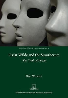 Oscar Wilde and the Simulacrum - Giles Whiteley