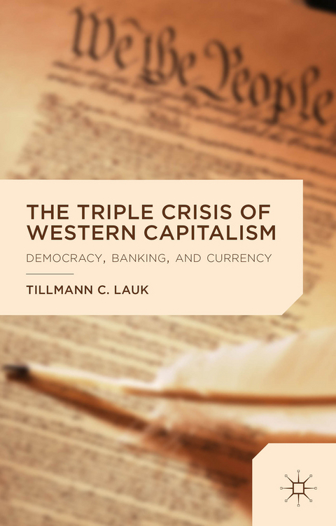 The Triple Crisis of Western Capitalism - T. Lauk