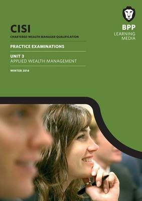 CISI Masters Wealth Management Unit 3 -  BPP Learning Media