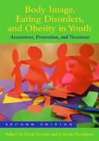 Body Image, Eating Disorders, and Obesity in Youth - 