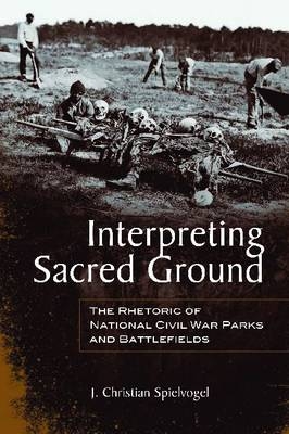 Interpreting Sacred Ground -  Spielvogel J. Christian Spielvogel