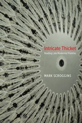 Intricate Thicket -  Scroggins Mark Scroggins