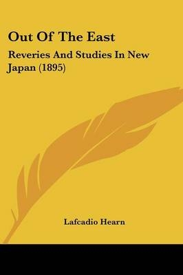 Out Of The East - Lafcadio Hearn