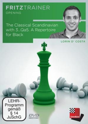 The Classical Scandinavian with 3...Qa5. A Repertoire for Black - Lorin D'Costa