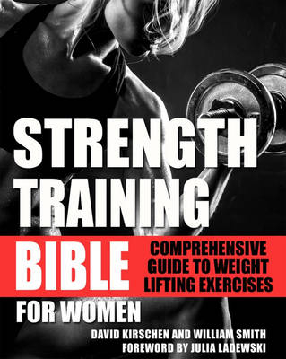 Strength Training Bible for Women -  David Kirschen,  William Smith