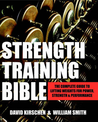 Strength Training Bible for Men -  David Kirschen,  William Smith