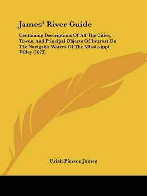 James' River Guide - Uriah Pierson James