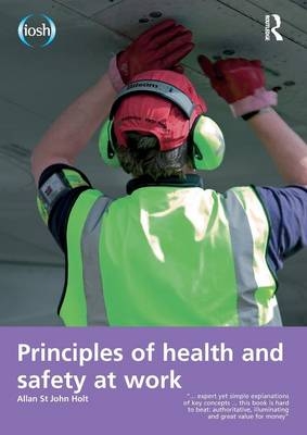 Principles of Health and Safety at Work -  Jim Allen,  Allan St John Holt