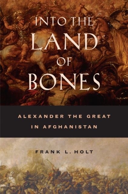 Into the Land of Bones -  Frank L. Holt