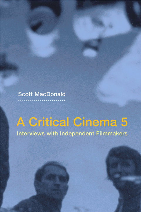 Critical Cinema 5 -  Scott Macdonald