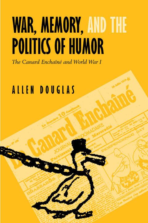 War, Memory, and the Politics of Humor -  Allen Douglas