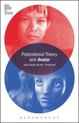 Postcolonial Theory and Avatar - Gautam Basu Thakur