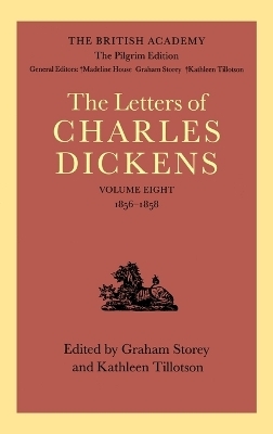 The British Academy/The Pilgrim Edition of the Letters of Charles Dickens: Volume 8: 1856-1858 - Charles Dickens