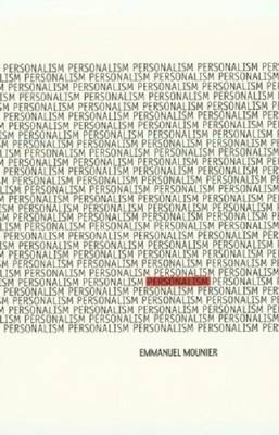 Personalism -  Emmanuel Mounier