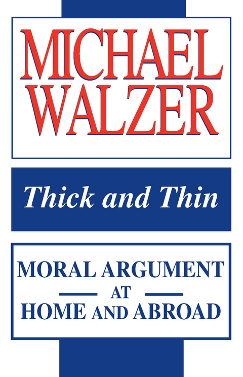 Thick and Thin -  Michael Walzer