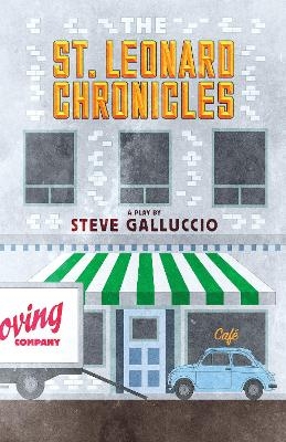 The St. Leonard Chronicles - Steve Galluccio