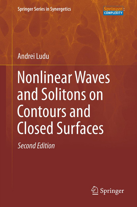 Nonlinear Waves and Solitons on Contours and Closed Surfaces - Andrei Ludu