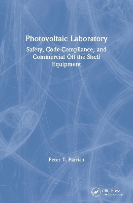 Photovoltaic Laboratory - Peter T. Parrish