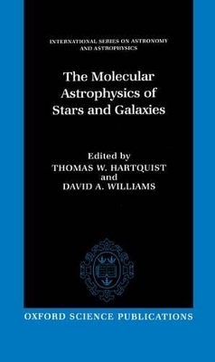 The Molecular Astrophysics of Stars and Galaxies - 