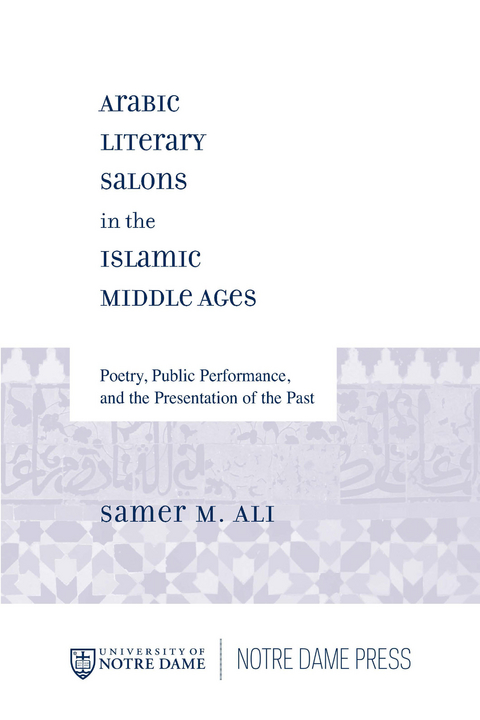 Arabic Literary Salons in the Islamic Middle Ages -  Samer M. Ali