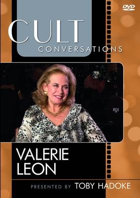 Cult Conversations: Valerie Leon - Valerie Leon, Toby Hadoke