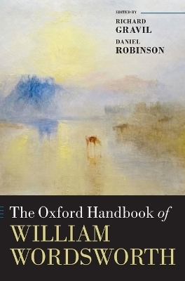 The Oxford Handbook of William Wordsworth - 