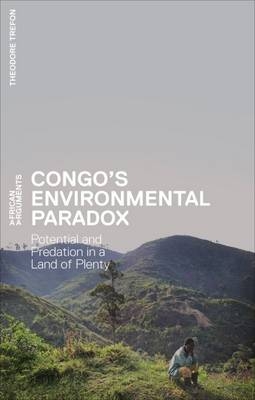 Congo's Environmental Paradox -  Trefon Theodore Trefon
