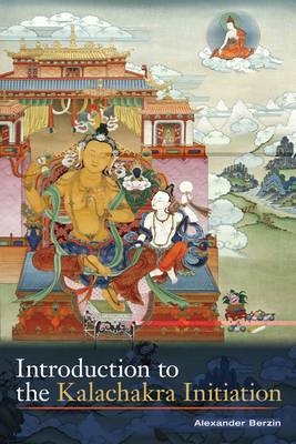 Introduction to the Kalachakra Initiation -  Alexander Berzin