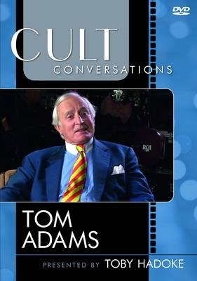 Cult Conversations: Tom Adams - Tom Adams, Toby Hadoke