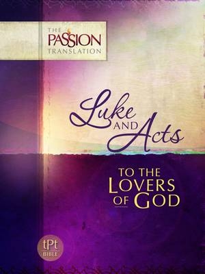 Luke & Acts: To the Lovers of God - Brian Dr Simmons, Candice Simmons