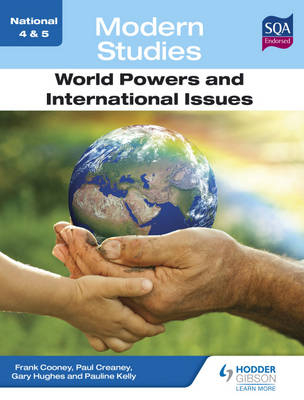 National 4 & 5 Modern Studies: World Powers and International Issues -  George Clarke,  Frank Cooney,  Pauline Kelly