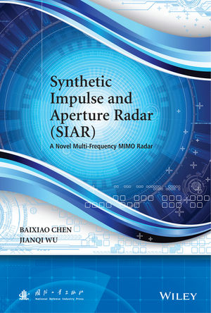 Synthetic Impulse and Aperture Radar (SIAR) - Baixiao Chen, Jianqi Wu