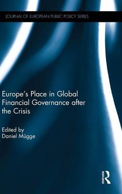 Europe’s Place in Global Financial Governance after the Crisis - 