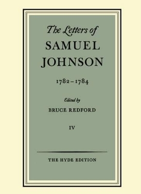 The Letters of Samuel Johnson: Volume IV: 1782-1784 - Samuel Johnson