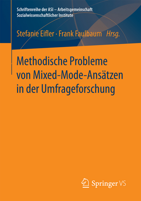 Methodische Probleme von Mixed-Mode-Ansätzen in der Umfrageforschung - 