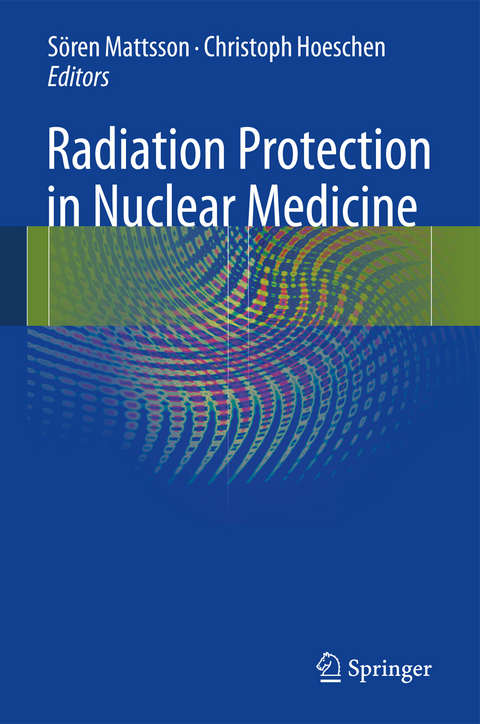 Radiation Protection in Nuclear Medicine - 